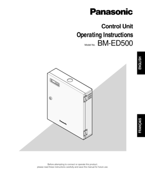 Page 1Before attempting to connect or operate this product,
please read these instructions carefully and save this manual for future use.
Model No.BM-ED500
Control Unit
Operating Instructions
ENGLISH
FRANÇAIS 