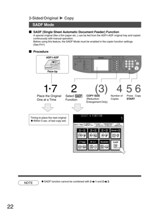 Page 2222
CONTRASTLCD
REDIAL /PAUSE
LINE
SELECTFLASH /SUB-ADDR
SET ORIGINAL COPY
SIZE SIZE
LEDGER
LEGAL
INVOICELETTER
LETTER
MONITOR
RESET
STARTSTART
123
456
789
0
PQRSGHI
TUVJKL ABC
WXYZMNODEF
STOPON LINE
ON LINE
DATAFAXINTERNET
PRINTER
MULTI-SIZE
FEEDSORT
ALARM ACTIVE
CLEAR
ENERGY SAVERDP-3000INTERRUPTFUNCTION
TONETONE
COPYADD TONER
MON. VOL.
NOTE
  
SADF (Single Sheet Automatic Document Feeder) Function
A special original (like a thin paper etc.,) can be fed from the ADF/i-ADF original tray and copied...