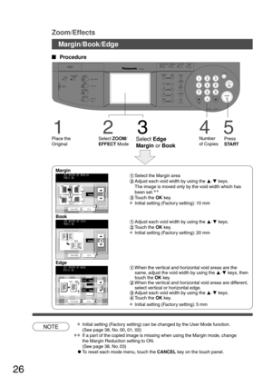 Page 2626
CONTRASTLCD
REDIAL /PAUSE
LINE
SELECTFLASH /SUB-ADDR
SET ORIGINAL COPY
SIZE SIZE
LEDGER
LEGAL
INVOICELETTER
LETTER
MONITOR
RESET
STARTSTART
123
456
789
0
PQRSGHI
TUVJKL ABC
WXYZMNODEF
STOPON LINE
ON LINE
DATAFAX
INTERNET
PRINTER
MULTI-SIZE
FEEDSORT
ALARM ACTIVE
CLEAR
ENERGY SAVER
DP-3000
INTERRUPTFUNCTION
TONETONE
COPYADD TONER
MON. VOL.
Margin/Book/Edge
  
Procedure
NOTE
Zoom/Effects
∗Initial setting (Factory setting) can be changed by the User Mode function.
(See page 38, No. 00, 01, 02)
∗∗If a...