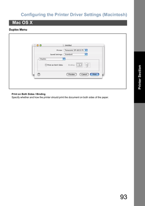 Page 93Configuring the Printer Driver Settings (Macintosh)
93
Mac OS X
Printer Section
Duplex Menu
Print on Both Sides / Binding
Specify whether and how the printer should print the document on both sides of the paper. 