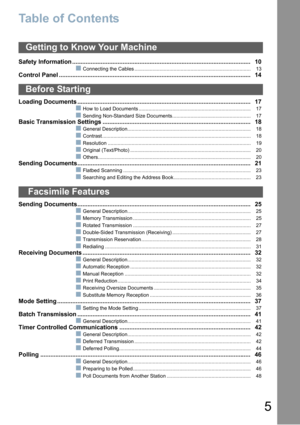 Page 55
Table of Contents
Safety Information .......................................................................................................... 10
Connecting the Cables ................................................................................... 13
Control Panel ..................................................................................................................14
Loading Documents...