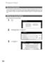 Page 5050
Program Keys
Your fax machine has special Program Keys. These keys are useful if you frequently need to send or poll
the same group of stations. You can use these keys to assign registered Address Book stations as a group
key, a sequence of stations to be polled, a deferred transmission sequence or an additional address book
entry. 
To set a Program Key for Group Dialing
General Description
Setting for Group Dialing
1
 
2 
3
Function mode
Select a function
GENERAL SETTINGS
FAX/EMAIL SETTINGSCOPIER...