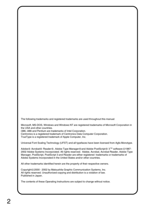 Page 22
TMR
C
R
The following trademarks and registered trademarks are used throughout this manual: 
Microsoft, MS-DOS, Windows and Windows NT are registered trademarks of Microsoft Corporation in 
the USA and other countries.
i386, i486 and Pentium are trademarks of Intel Corporation.
Centronics is a registered trademark of Centronics Data Computer Corporation.
TrueType is a registered trademark of Apple Computer, Inc.
Universal Font Scaling Technology (UFST) and all typefaces have been licensed from Agfa...