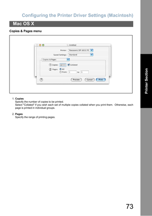 Page 73Configuring the Printer Driver Settings (Macintosh)
73
Mac OS X
Printer Section
Copies & Pages menu
1.Copies
Specify the number of copies to be printed.
Select Collated if you wish each set of multiple copies collated when you print them.  Otherwise, each
page is printed in individual groups.
2.Pages
Specify the range of printing pages. 