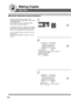 Page 14
14
Making Copies
Basic Menu
■
■ ■
■
■  Parameter Registration (Tandem Destination)
Requires network setup (see pages 77-78).
The selected Remote printing copier must be either
DP-8060/8045/8035.
For the copier to function as a Remote/Tandem
Copier it has to be setup in advance.
If installing the machine on a Network with a different
subnet mask, you must first register it before being
able to use the Tandem/Remote Copying function.
Prior to the following setting, network set work (see
pages 77-78)
and...