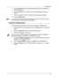 Page 55Copy Features
43
9. Press the Select button. Advanced Features selection is displayed on
the Copier Screen.
10. Press the Exit button. The Main Screen is displayed on the Copier
Screen.
11.  Enter your desired number of copies using the Numeric Keypad.
12. Press the Start button.
If you enter two values and wish to change the first, you must first exit and
then return before making the desired change.
Using the 2-Sided Feature
Use the following procedure to make a copy using the 2-Sided feature:
1.  If...
