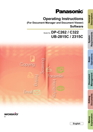 Page 1
General 
Description
System 
Requirements
Basic
Operations
Document Management
Editing 
Documents
Menus 
Explanation
Software
Operating Instructions
(For Document Manager and Document Viewer)
Model No. DP-C262 / C322
B
English
UB-2815C / 2315C 