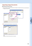 Page 11
Importing Image Documents
Importing with Drag and Drop
Open the folder that 
contains the document.
Drag
Open the folder that contains the document to be imported, and drag the document icon into the Document 
Manager's document area.
The imported document will appear in the document area.
Note:
Both vector and raster format documents can be imported.
11
Basic
Operations 