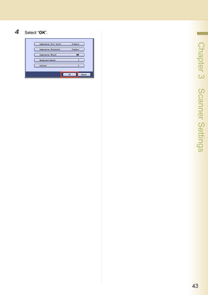 Page 4343
 Chapter 3    Scanner Settings
4Select “OK”. 
