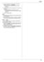 Page 536. Fax53
5Enter the web fax preview access code (feature 
#450 on page 52).  i [Submit ]
L A list of the received fax documents will be 
displayed.
6Click the desired icon to preview, print or save a fax 
document.
L While previewing the document, you can 
manipulate the fax document (Example: enlarge, 
rotate etc.).
7Close the web browser.
Note: L The display speed depends on the contents and size 
of the document.
L The received fax document is saved as an image file 
(PDF format). Adobe Reader is...