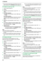 Page 364. Scanner
36
LThe scanned image will be automatically saved in the 
folder selected in the [Settings] window (page 27).
4.1.2 Scan to save as a file
1
Set the original (page 20).
2{Scan}
3Press {V} or {^} repeatedly to select “PC”. i 
{Set}
4For USB connection:
Press {V} or {^} repeatedly to select “USB Host”. 
i {Set}
For LAN connection:
Press {V} or {^} repeatedly to select the computer to 
which you want to send the scanned image. i 
{Set}
5Press {V} or {^} repeatedly to select “File”. i 
{Set}
6If...