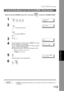 Page 119Sub-Addressing
119
Network Features
Make sure that the FAX/EMAIL lamp is ON.  If not, press   to select the FAX/EMAIL MODE.
NOTE1.  separates the Sub-address from the Telephone number and is indicated by an s
in the display.
To set the Sub-address into a One-Touch/ABBR. Dialing Numbers
1
    
1:ONE-TOUCH
2:ABBR NO.
2
 to select “One-Touch”.
or
 to select “ABBR.NO.”.
Ex:
ONE-TOUCH< >
PRESS ONE-TCH OR
∨ ∧
3
Ex:

E
NTER TEL. NO.
4
Enter the telephone number, press   then enter
the Sub-address. (Up to 20...