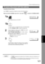Page 121Sub-Addressing
121
To send a Document with Sub-address
Network Features
Using Manual Number Dialing
Use   to separate the Telephone number and the Sub-address.
Make sure that the FAX/EMAIL lamp is ON.  If not, press   to select the FAX/EMAIL MODE.
NOTE1.  separates the Sub-address from the Telephone number and is indicated by an s
in the display.
2. Manual Off-Hook or On-Hook Dialing cannot be used with the Sub-addressing Transmission.
3. The Sub-address is not transmitted during Manual Redial Mode.
1a...
