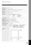 Page 143143Appendix
Appendix
Specifications
CompatibilityITU-T Group 3
Coding SchemeJBIG, MH, MR, MMR (Conforms to ITU-T Recommendations)
Modem TypeITU-T  V.34, V.17, V.33, V.29, V.27 ter and V.21 
Modem Speed33.6 - 2.4 kbps
Document SizeLedger/Legal/Letter/Letter-R/Invoice/Invoice-R
Max :  Platen Glass :   11 x 17 (Ledger)
ADF :   11.7 (Originals Width)
Min : Platen Glass :  No Minimum
ADF :   5.5 x 8.5 (Invoice)
Document Thickness13 - 29 lb (0.0027 - 0.0059)
ADF Capacity
(Automatic Document Feeder)Up to 50...