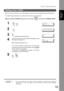Page 19User Parameters
19
Installing Your 
Machine
When you send a document, your LOGO appears on the top of the copy printed out at the other station.
The LOGO helps to identify you to someone who receives your transmission.
Make sure that the FAX/EMAIL lamp is ON.  If not, press   to select the FAX/EMAIL MODE.
NOTE1. Your Company Name or your name must be set because it is required by the Telephone
Consumer Act of 1991. (For details, see FCC NOTICE at the end of these Operating
Instructions)
Setting Your...
