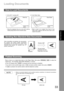 Page 3333
Basic Operations
Basic Operations
Loading Documents
Place a book or an original face down on the Platen Glass, then press   to select the
original size.  The message ANOTHER ORIGINAL? is shown
on the LCD display when   is pressed and the scanning is completed.
 If you wish to store another page, press   and place another original, then press  .
 If   is pressed, the machine starts to dial the telephone number.
NOTE1. When an oversized original is sent to another machine, sometimes, it is reduced in...