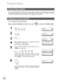 Page 7272
Program Keys
Your fax machine has special Program Keys. These keys are useful if you frequently need to send or poll
the same group of stations. You can use these keys to store a One-Touch group key, a sequence of stations
to be polled, a deferred transmission sequence or an additional One-Touch key. 
To set a Program Key for Group Dialing
Make sure that the FAX/EMAIL lamp is ON.  If not, press   to select the FAX/EMAIL MODE.
General Description
Setting for Group Dialing
1
    
PROGRAM (1-4)
ENTER NO....