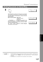 Page 107Relayed Transmission
107
Sending Documents via Internet Relay
Network
FeaturesNetwork Features
NOTE1. If the Relay Station requires a special access number to get an outside line, enter that access
number first then press    to enter a pause (represented by a -) before entering the
full number.
2. The # character is not available for the email address of the relay station.
5
The document(s) is stored into memory and your machine
starts sending the document(s) to the Relay email address
of the Relay...