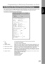Page 31Programming or Retrieving Parameters via Email
31
To Retrieve the Internet Parameters for Backup
Installing Your 
MachineInstalling Your 
Machine
After receiving the email message requesting the Internet Parameters, your machine sends back an email
to the address specified in the From: line with the Internet Parameters in the body of the email.
Your Machine’s Internet Parameters Email Sample
(1) To : Your email address that was used to retrieve the Internet Parameters.
From : Your machine’s email...