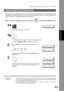 Page 63Sending Documents via LAN
63
Basic
OperationsBasic Operations
Abbreviated dialing / addressing is a fast way of dialing full telephone numbers or email addresses.  To use
these dialing or addressing methods, you must first store the telephone numbers or email addresses into
the Auto Dialer with a 3-digit abbreviated code. (See page 47)
Make sure that the FAX/EMAIL lamp is ON.  If not, press   to select the FAX/EMAIL mode.
NOTE1. If your machine sounds an alarm (pi-pi-pi) in Step 2 above, this indicates...