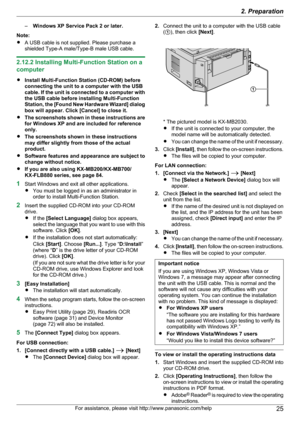 Page 25–Windows XP Service Pack 2 or later.
Note:
R A USB cable is not supplied. Please purchase a
shielded Type-A male/Type-B male USB cable.
2.12.2 Installing Multi-Function Station on a
computer
R Install Multi-Function Station (CD-ROM) before
connecting the unit to a computer with the USB
cable. If the unit is connected to a computer with
the USB cable before installing Multi-Function
Station, the  [Found New Hardware Wizard ] dialog
box will appear. Click [Cancel] to close it.
R The screenshots shown in...