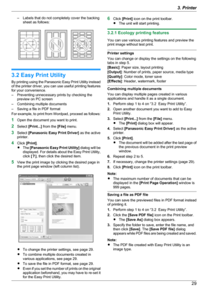 Page 29– Labels that do not completely cover the backingsheet as follows:
3.2 Easy Print Utility
By printing using the Panasonic Easy Print Utility instead
of the printer driver, you can use useful printing features
for your convenience.
– Preventing unnecessary prints by checking the preview on PC screen
– Combining multiple documents
– Saving a file in PDF format
For example, to print from Wordpad, proceed as follows:
1 Open the document you want to print.
2 Select  [Print...]  from the  [File] menu.
3 Select...