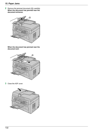 Page 1322Remove the jammed document ( C) carefully.
When the document has jammed near the
document entrance:
When the document has jammed near the
document exit:
3 Close the ADF cover.
13215. Paper JamsC C   