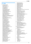 Page 11115. Index
111
15 .  I nd ex
15.1 Index
# #100 Quick setup: 55
#101 Date and time: 20
#102 Your logo: 21
#103 Your fax number: 21
#110 Language: 55
#120 Dialing mode: 16
#121 Flash time: 55
#145 LCD display contrast: 55
#155 Change password: 56
#158 Maintenance time: 56
#159 Set all features to default: 56
#161 Ringer pattern: 56
#210 FAX ring count: 56
#216 Automatic Caller ID list: 56
#226 Time adjustment: 56
#289 All directory erase: 59
#380 Paper size in the standard input tray: 57
#382 Paper size in...