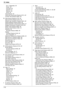 Page 11215. Index
112
N in 1 (Separate): 39
Po st e r :  38
Proof set: 36
Quick ID: 37
Reserve: 39
Zoom: 35
Copy features: 63
Copy input tray prompt (Feature #471): 63
Counter view (Feature #484): 58
D Data timeout (Feature #774): 65
Date and time (Feature #101): 20
Default copy resolution (Feature #461): 63
Default gateway (Feature #503): 68
Default operation mode (Feature #463): 57
Delayed transmission (Feature #412): 60
DHCP mode (Feature #500): 68
Dialing mode (Feature #120): 16
Directory: 42
All erase...