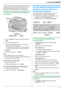 Page 416. Fax (sólo KX-MB3020)
41
97. Para imprimirlo automáticamente después de cada 30 nuevas 
transmisiones y recepciones de faxes, asegúrese de que la 
función #402 esté activada (página 58). Para obtener una 
explicación de los mensajes de error, consulte la página 75.
6.1.2 Cómo usar el alimentador automático de 
documentos
1Si la luz de {Fax} está apagada, enciéndala oprimiendo 
{Fax}.
2Coloque el original (página 18).
3Si es necesario, cambie la resolución y el contraste de 
acuerdo con el tipo de...