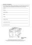 Page 2IMPORTANT INFORMATION
When requesting information, supplies or service always refer to the model and serial number of your
machine. The model and serial number plate (Main Name Plate) is located on the machine as shown below.
For your convenience, space is provided below to record information you may need in the future.
Model No.
Serial No.
Date of Purchase
Dealer
Address
Telephone Number
() -
Supplies Telephone Number
() -
Service Telephone Number
() -
Model and Serial 
Number
Copyright © 2000 by...