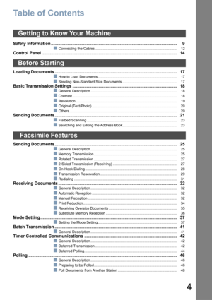 Page 44
Table of Contents
Safety Information .......................................................................................................... 9
Connecting the Cables ................................................................................... 12
Control Panel ..................................................................................................................14
Loading Documents...
