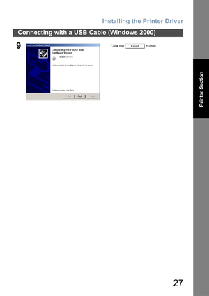 Page 27Installing the Printer Driver
27
Connecting with a USB Cable (Windows 2000)
Printer Section
9Click the   button.Finish 