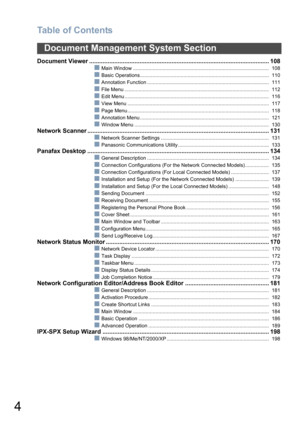 Page 4Table of Contents
4
Document Viewer ........................................................................................................... 108
Main Window ................................................................................................. 108
Basic Operations............................................................................................ 110
Annotation Function ....................................................................................... 111
File Menu...