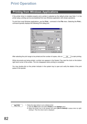 Page 8282
Print Operation
If the printer driver is installed properly and a printer is selected as the default printer (see Note 1) in the
printer setup, printing can be accomplished from any Windows application with simple operations.
To print from most Windows applications, use the Print... command in the File menu. Selecting the Print...
command typically displays the following Print dialog box:
After selecting the print range to be printed and the number of copies, click on   to start printing.
While...