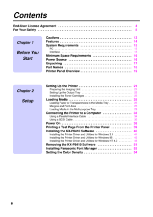 Page 66
Chapter 2 
Setup
Chapter 1 
Before You
Start
Contents
Cautions . . . . . . . . . . . . . . . . . . . . . . . . . . . . . . . . . . . . . . . . . .12
Features  . . . . . . . . . . . . . . . . . . . . . . . . . . . . . . . . . . . . . . . . . .14
System Requirements  . . . . . . . . . . . . . . . . . . . . . . . . . . . . . .15
PC  . . . . . . . . . . . . . . . . . . . . . . . . . . . . . . . . . . . . . . . . . . . . . . . . . . . . . .15
Interface  . . . . . . . . . . . . . . . . . . . . . . . . . . ....