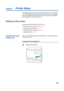 Page 29 
Chapter 2
29 
Printer Setup 
This chapter describes setting up the KX-P8420 Color Printer, connecting it 
to a PC compatible computer, and powering on the printer. It also includes 
print area speciﬁcations, guidelines for using the multi-purpose tray (MPT), 
and instructions on using the front panel. 
Setting up the printer 
The general steps for setting up the printer are: 
• 
“Preparing the color imaging unit” on page 29 
• 
“Setting up the output tray” on page 30 
• 
“Installing the toner...