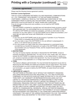 Page 9090
License agreement
Please read the following license agreement carefully.
End-User License Agreement
THIS IS A LEGAL AGREEMENT BETWEEN YOU AND PANASONIC COMMUNICATIONS 
CO., LTD. (“PANASONIC”) WITH RESPECT TO THE SOFTWARE PROGRAM 
(“SOFTWARE”). CAREFULLY READ ALL THE TERMS AND CONDITIONS OF THIS 
AGREEMENT PRIOR TO INSTALLING THE SOFTWARE. INSTALLING THE SOFTWARE 
INDICATES YOUR ACCEPTANCE OF THESE TERMS AND CONDITIONS.
If you do not agree to these terms and conditions, do not install the SOFTWARE.
1....