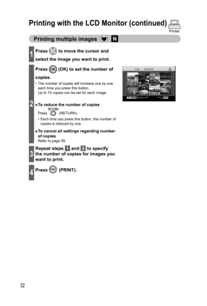 Page 3232
1Press  to move the cursor and 
select the image you want to print.
2
Press  (OK) to set the number of 
copies.
•  The number of copies will increase one by one 
each time you press this button.
  Up to 10 copies can be set for each image.
● To reduce the number of copies
Press  (RETURN).
•  Each time you press this button, the number of 
copies is reduced by one.
● To cancel all settings regarding number 
of copies
Refer to page 59.
3
Repeat steps  1  and  2  to specify 
the number of copies for...