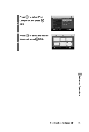 Page 75Advanced Operations
75
3
Press  to select [Print 
Composite] and press 
 
(OK).
4
Press  to select the desired 
frame and press 
 (OK).
Continued on next page
,919.JOEC,919.JOEC 