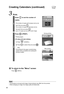 Page 4444
 Print.
1
Press  to set the number of 
copies.
•  The number of copies will increase one by one 
each time you press 
.
•  The number of copies will decrease one by 
one each time you press 
.
•  Up to 10 copies can be set for each image.
2
Press  (PRINT).
• Printing begins.
● To stop print job midway
 Press  (CANCEL).
 Press  to select [Yes] and press  
(OK).
•  The printing for the paper currently being 
printed will be completed and subsequent 
printing is halted. During printing
After printing...