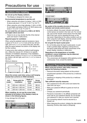 Page 99English
   
Precautions for use
 
Cautions when installing
 
Do not set up the Display outdoors.
  • 
The Display is designed for indoor use.
  Environmental temperature to use this unit
  • 
