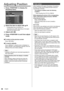 Page 6868
Adjusting Position
1Press  to display the 
[Position ] menu.
0 0
0
0
15 0
Position
Default Default
Auto setup
H-position
H-size
V-position
V-size
Clock phase
Dot clock
1:1 pixel mode Off
2Select the item to adjust with  .
●	Unadjustable items are greyed out.
Adjustable items differ depending on the signal, 
input and the display mode.
3Adjust with  .
4Press  to exit from adjust 
mode.
 
■To return to the previous screen
Press .
 
■To reset to defaults
Press  while the menu is displayed, or 
press...