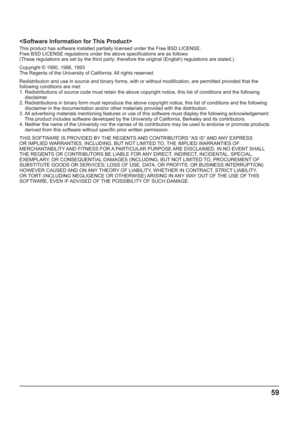 Page 5959
 

This product has software installed partially licensed under the Free BSD LICENSE.
Free BSD LICENSE regulations under the above specifications are as follows: 
(These regulations are set by the third party; therefore the original (English) regulations are stated.)
Copyright © 1980, 1986, 1993
The Regents of the University of California. All rights reserved.
Redistribution and use in source and binary forms, with or without modification, are permitted provided that the 
following conditions are...