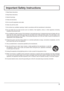 Page 33
Important Safety Instructions
  1) Read these instructions.
  2) Keep these instructions.
  3) Heed all warnings.
  4) Follow all instructions.
  5) Do not use this apparatus near water.
  6) Clean only with dry cloth.
  7) Do not block any ventilation openings. Install in accordance with the manufacturer’s instructions.
  8) Do not install near any heat sources such as radiators, heat registers, stoves, or other apparatus (including 
ampli ers) that produce heat.
  9) Do not defeat the safety purpose...