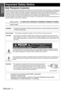 Page 2Important 
Information
ENGLISH - 2
Important Safety Notice
Dear Panasonic Customer:
The following information should be read and understood as it provides details, which will enable you to operate the 
projector in a manner which is both safe to you and your environment, and conforms to legal requirements regarding 
the use of projectors. Before connecting, operating or adjusting this projector, please read these instructions 
completely and save this booklet with the projector for future reference. We...