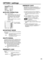 Page 3333
OPTION 1 settings
OPTION1
COLOR CORRECTION
MEMORY LOAD
DEFAULT
MEMORY SAVE
MEMORY1OFF CONTRAST MODE
AUTO SIGNAL
SELECT RETRNENTER
COLOR CORRECTION
OFF : Standard setting
USER : The six colors of red, green, blue, cyan,
magenta and yellow can be adjusted
and registered for each of four signal
systems: Video, S-Video, RGB and
YP
BPR.
Press the “ENTER” button to make the
detailed settings.
CONTRAST MODE
There are two modes for adjusting to the operating
environment.
NORMAL : The contrast is set to normal...