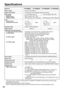 Page 5656
Specifications
PT-D5600UPT-D5600ULPT-DW5000UPT-DW5500UL
Power supplyAC 120 V, 50 Hz/60 Hz
Power consumption770 W (about 10 W in standby without fan running)
DLPTMpanel
Panel size
Display system
Number of pixels0.7 inch (aspect ratio 4:3)0.65 inch (aspect ratio 15:9)
DMDTMelement, DLPTMtype
786 432 pixels (1 024 x 768 dots)983 040 pixels (1 280 x 768 dots)
Lens
Powered zoom
Powered focus control
1 to 1.32
F=1.7 to 2.0  
f=25.6 mm (1) to
33.8 mm (1.3)
1 to 1.32
F=1.7 to 2.0  
f=25.6 mm (1) to
33.8 mm...