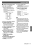 Page 79[ADVANCED MENU]
ENGLISH - 79
Settings
▶■To display the adjustment marker
7) Press 
▲▼ to select [MARKER].
8)  
Press  ◀▶ to switch [ON].
▶z
A marker for image position adjustment is 
displayed. The position where the red and 
green lines overlap for the sets to join will be 
the optimal point.
Make sure to set the correction width for the 
sets to join as the same value. Optimal joining 
is not possible with the sets with different 
correction widths.
The optimal point \Ris the point where\R this line...