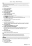 Page 115Chapter 4 Settings — [DISPLAY OPTION] menu
ENGLISH - 115
Note
 fThe optimal setting varies depending on the output setting of the connected external device. Refer to the operating instructions of the 
external device regarding the output of the external device.
 fThe data for Plug and play will change when the setting is changed. Refer to “List of compatible signals” ( x

  page   209) for a resolution that 
supports plug and play.
Setting [EDID MODE]
1) Press  as to select [DVI-D IN].
2)  
Press the...